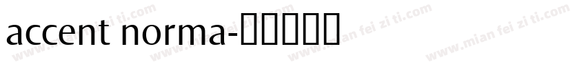 accent norma字体转换